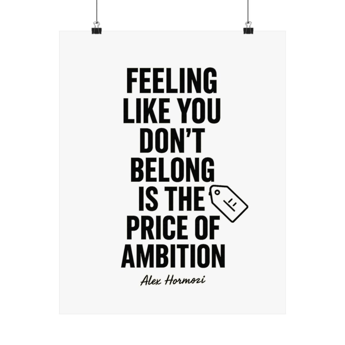 Alex Hormozi Ambition Quote Poster | Black & White Motivational Print - alternate angle 4, merchandise
