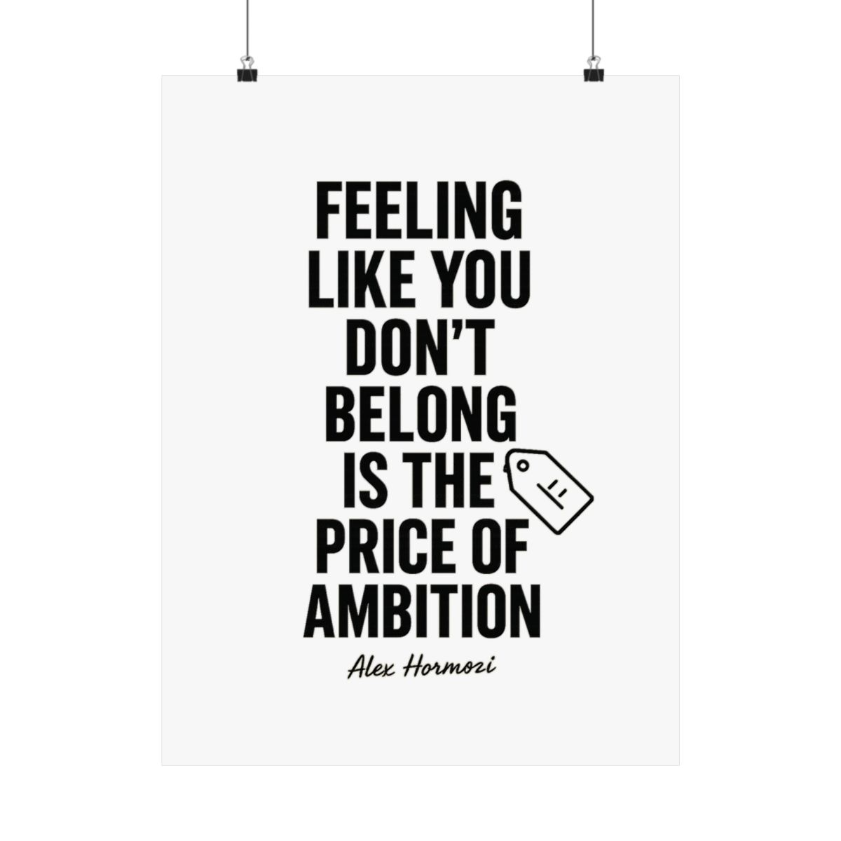Alex Hormozi Ambition Quote Poster | Black & White Motivational Print - alternate angle 5, merchandise