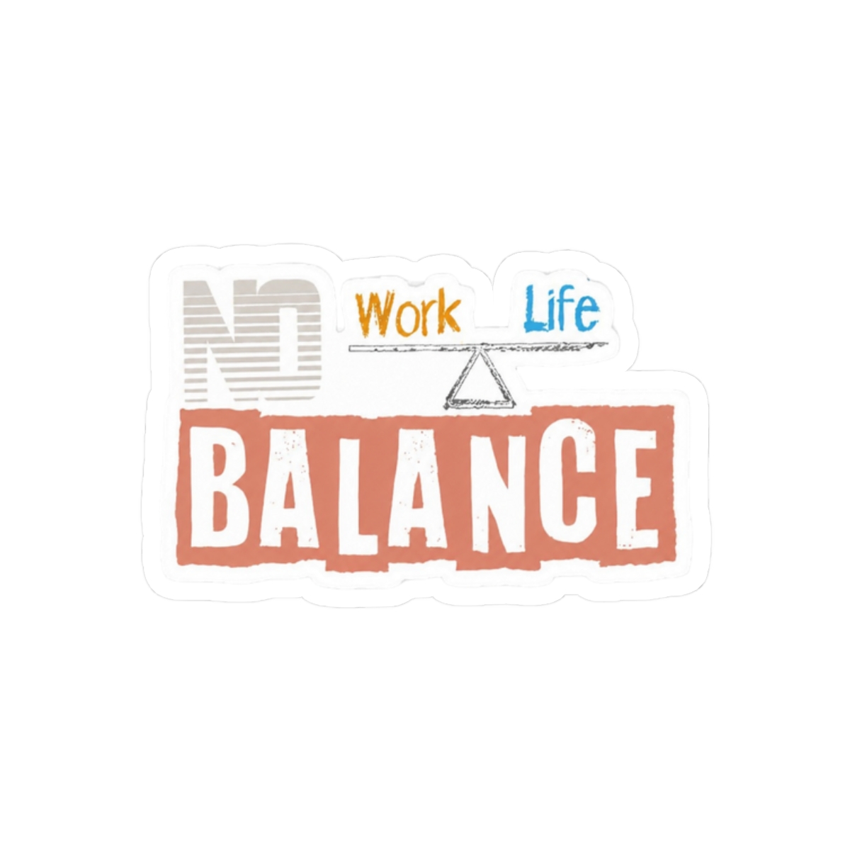 No Balance Bold Chaos Sticker | Funny Vinyl Decal - alternate angle 3, merchandise