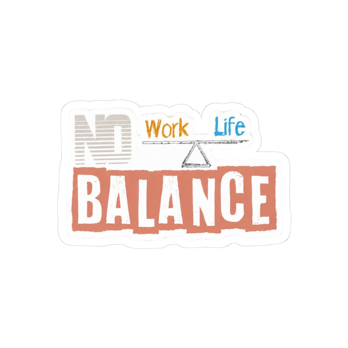 No Balance Bold Chaos Sticker | Funny Vinyl Decal - Official Stickers merchandise